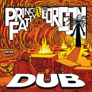Prince Fatty Meets The Gorgon In Dub - Prince Fatty