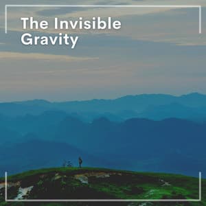 The Invisible Gravity - Healing Peace