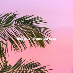 Beber al ritmo de jazz - Lounge Music Cafe