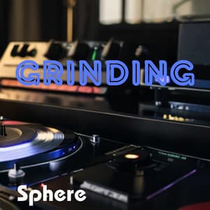 Grinding - Sphere