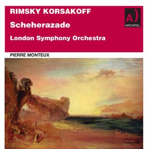 Rimsky-Korsakov: Scheherazade, Op. 35 - Nikolai Rimsky-Korsakov