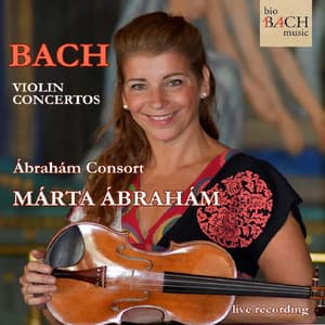Bach: Violin Concertos, BWV 1041 & 1042 - Johann Sebastian Bach
