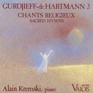 Gurdjieff, De Hartmann: Chant religieux - G. I. Gurdjieff