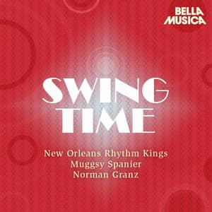 Swing Time: New Orleans Rhythm Kings - Muggsy Spanier - Norman Granz Jam Session - New Orleans Rhythm Kings