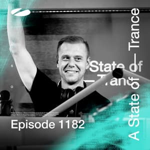 ASOT 1182 - A State of Trance Episode 1182 - Armin van Buuren ASOT Radio