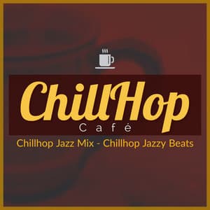 Chillhop Jazz Mix - Chillhop Jazzy Beats - ChillHop Cafe