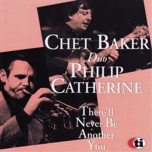 There'll Never Be Another You - Chet Baker