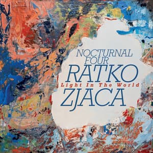 Light in the World - Ratko Zjaca