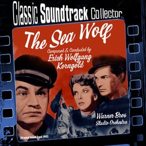 The Sea Wolf - Erich Wolfgang Korngold