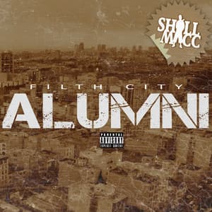 Filth City Alumni - Shill Macc