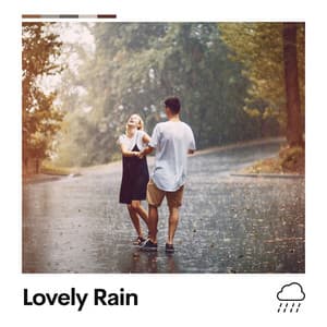 Lovely Rain - Natural Rain Sounds for Sleeping