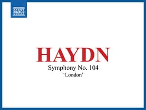 Haydn: Symphony No. 104 in D Major, Hob. I:104 "London" - Joseph Haydn