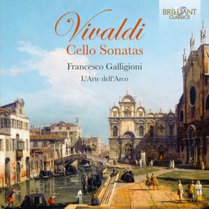 Vivaldi: Cello Sonatas - Antonio Vivaldi