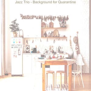 Jazz Trio - Background for Quarantine - Office Work Music