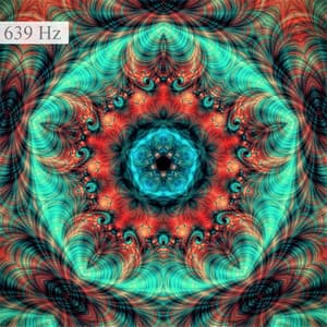 639 Hz Connecting Relationships - Solfeggio Impulse