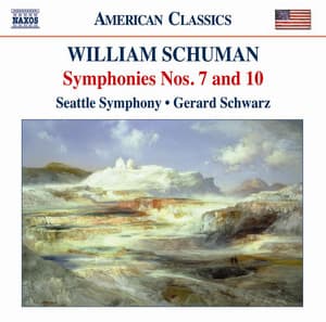 Schuman, W.: Symphonies Nos. 7 and 10 - William Schuman