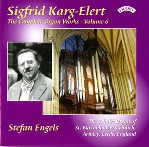 The Complete Organ Works of Sigfrid Karg-Elert, Vol. 6 - Sigfrid Karg-Elert