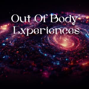 Out Of Body Experiences: 963 Hz Astral Travel - Relaxation And Meditation