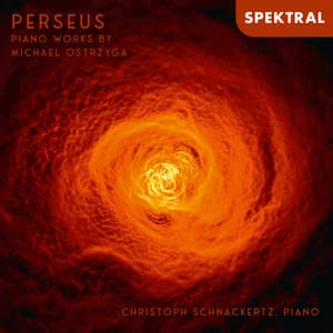 Perseus - Piano Works by Michael Ostrzyga - Michael Ostrzyga