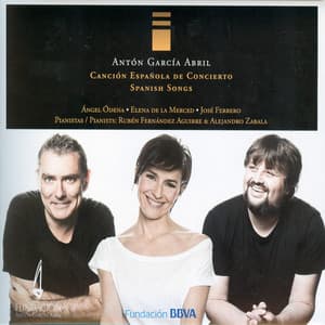 Antón García Abril: Canción Española de Concierto - Antón García Abril