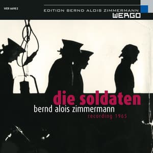 Zimmermann: Die Soldaten - Bernd Alois Zimmermann
