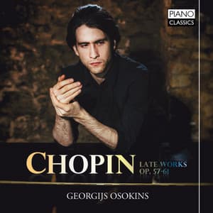 Chopin: Late Works, Op. 57-61 - Frédéric Chopin