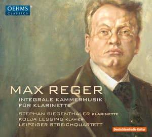 Reger: Integrale Kammermusik für Klarinette - Max Reger