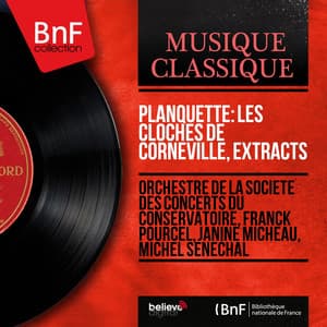 Planquette: Les cloches de Corneville, Extracts - Robert Planquette