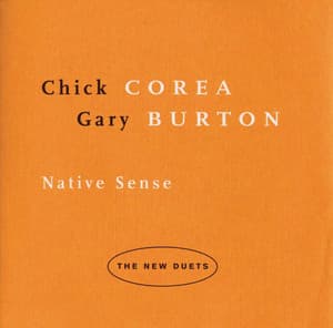 Native Sense: The New Duets - Chick Corea