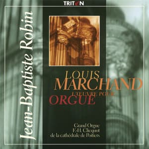 Louis Marchand: L'œuvre pour orgue - Louis Marchand