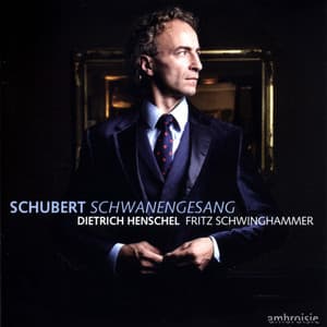 Schubert: Schwanengesang - Franz Schubert
