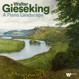 Walter Gieseking - A Piano Landscape - Walter Gieseking