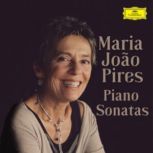 Maria Joao Pires: Piano Sonatas - Maria João Pires