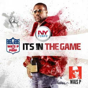 It's In The Game - Wais P