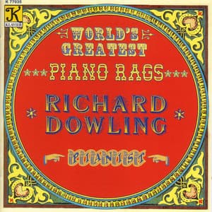 World's Greatest Piano Rags - Richard Dowling