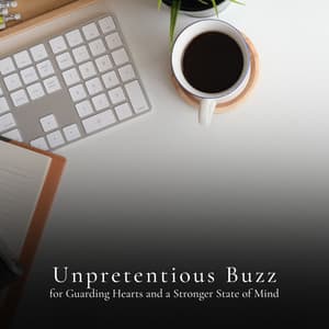 * Unpretentious Buzz for Guarding Hearts and a Stronger State of Mind * - Loopable White Noise