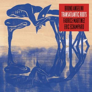 Transatlantic Roots - Bruno Angelini