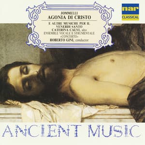 Agonia di Cristo e Altre Musiche Per Il Venerdì Santo - Niccolò Jommelli