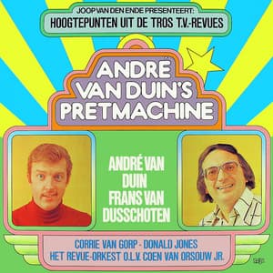 André van Duin's Pretmachine - André van Duin