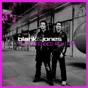 The Extended Remixes - Blank & Jones