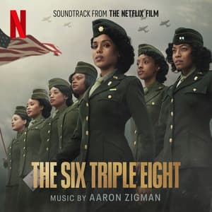 The Six Triple Eight - Aaron Zigman