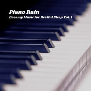 Piano Rain: Dreamy Music for Restful Sleep Vol. 1 - JBE Nature Sounds
