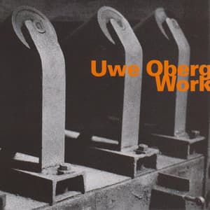 Work - Uwe Oberg