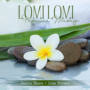 Lomi-Lomi Hawaiian Massage - Jessica Shore