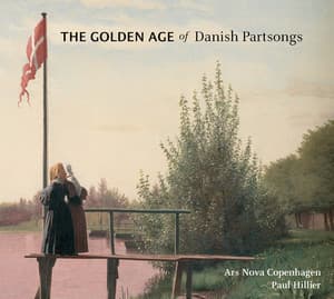 The Golden Age of Danish Partsongs - Paul Hillier