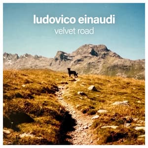 Velvet Road - Ludovico Einaudi