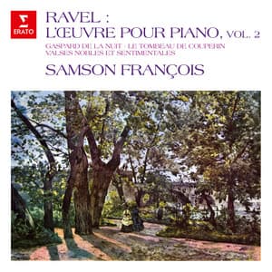 Ravel: L'œuvre pour piano, vol. 2. Gaspard de la nuit, Le tombeau de Couperin, Valses nobles et sentimentales - Maurice Ravel