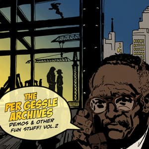 The Per Gessle Archives - Demos & Other Fun Stuff!, Vol. 2 - Per Gessle