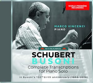 Schubert-Busoni: Complete Transcriptions for Piano Solo - Franz Schubert