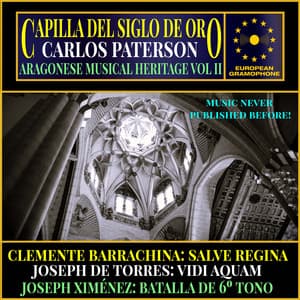 Capilla del Siglo de Oro: Aragonese Musical Heritage Vol 2 - Capilla del Siglo de Oro